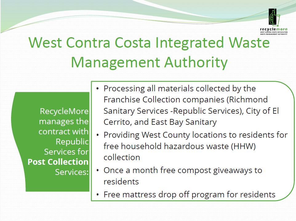 RecycleMore responsibility of the Post Collection Agreement with Republic Services.